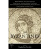 The Byzantines door Guglielmo Cavallo