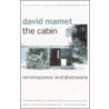 The Cabin, The by David Mamet