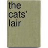 The Cats' Lair by C.H. Foertmeyer