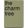 The Charm Tree door Heather Ray Bax