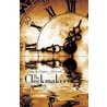 The Clockmaker by Stephen Massicotte