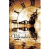 The Clockmaker door Stephen Massicotte