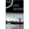 The Coke Whore door Russ Halford