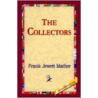The Collectors by Frank Jewett Mather