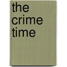 The Crime Time by Unknown