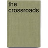 The Crossroads door Thomas James