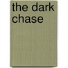 The Dark Chase by David Goodis