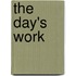 The Day's Work