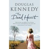 The Dead Heart by Douglas Kennedy