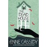 The Dead House by Anne Cassidy