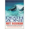 The Death Zone by Matt Dickinson