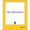 The Discources door Epictetus Epictetus