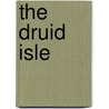 The Druid Isle door Ellen Evert Hopman