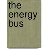 The Energy Bus door Jon Gordon
