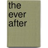 The Ever After door Jodi Lynn Anderson