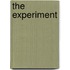 The Experiment