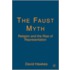 The Faust Myth