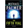 The Fifth Vial door Michael Palmer