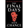 The Final Days door Alex Chance