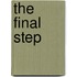 The Final Step