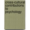 Cross-cultural contributions to psychology door Onbekend