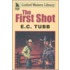 The First Shot