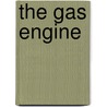 The Gas Engine door Anonymous Anonymous