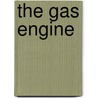 The Gas Engine door Forrest Robert Jones