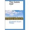 The Gates Ajar door Elizabeth Stuart Phelps Ward
