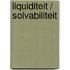 Liquiditeit / solvabiliteit