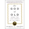 The God of Old door James L. Kugel