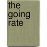 The Going Rate door John Brady