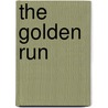 The Golden Run door Henry Damant