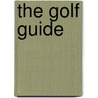 The Golf Guide by Anne Cuthbertson