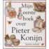Mijn eerste boek over Pieter Konijn