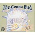 The Gonna Bird