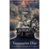 The Good House door Tananarive Due