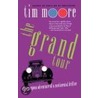 The Grand Tour by Tim Moore
