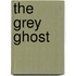 The Grey Ghost