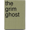 The Grim Ghost door Terry Dreary
