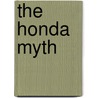 The Honda Myth door Masaaki Sato