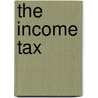 The Income Tax door Edwin R.A. Seligman