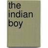 The Indian Boy door Rona Monro