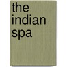 The Indian Spa by Luca Invernizza Tettoni