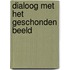 Dialoog met het geschonden beeld
