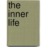 The Inner Life by Charles Webster Leadbeater