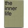 The Inner Life door Rufus Matthew Jones