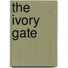 The Ivory Gate door Armistead C. 1855-1931 Gordon
