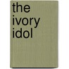The Ivory Idol door Hugh Fulton Frame