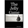 The Jelly Game door Colin Rock